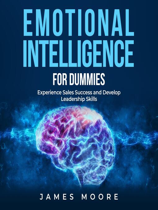 Title details for Emotional Intelligence for Dummies by James Moore - Available